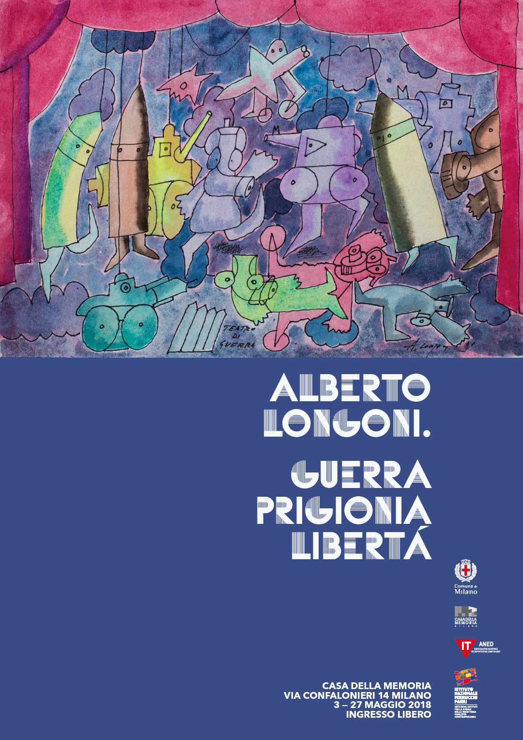 Guerra Prigionia Libertà: Enrico Delitala Maddalena d’Alfonso Alberto Longoni Casa della Memoria Milano ANED Comune di Milano