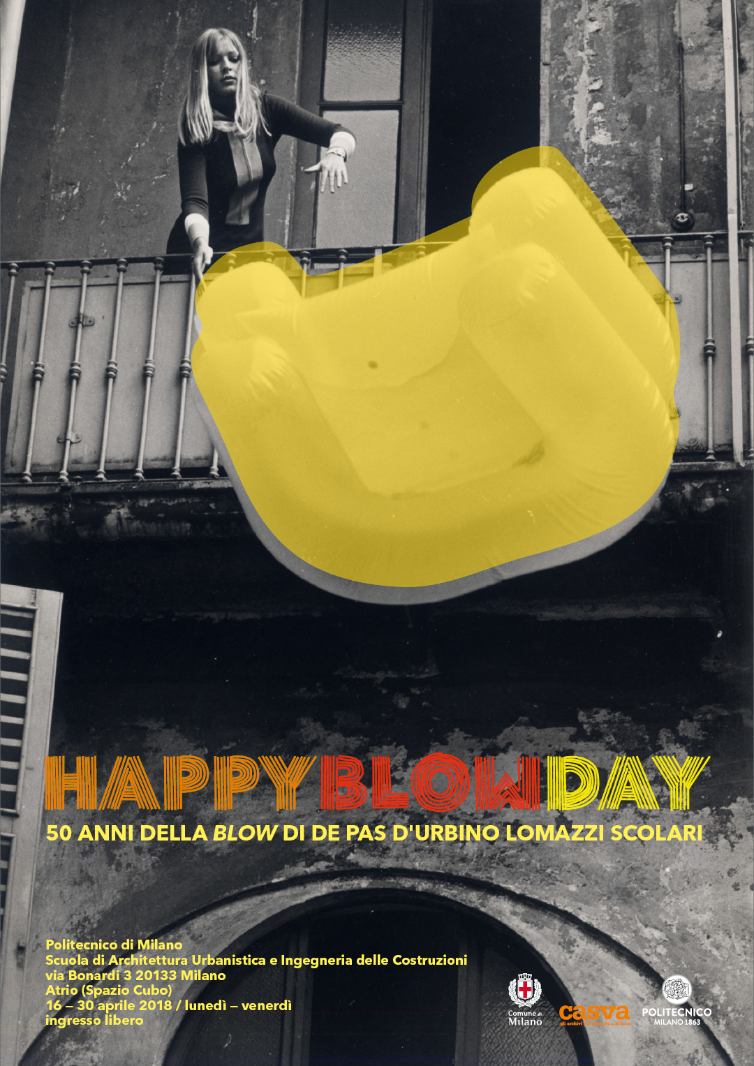 Happy Blow day: CASVA Enrico Delitala De Pas D Urbino Lomazzi Jonathan De Pas Donato D Urbino Paolo Lomazzi Politecnico di Milano Maria Fratelli Mariella Brenna 